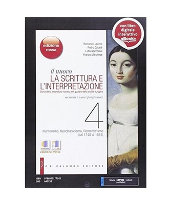 Il nuovo Scrittura e l'interpretazione. Ediz. rossa. Per le Scuole superiori. Co