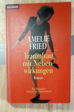 Traumfrau mit Nebenwirkungen (Amelie Fried) |Goldmann (1996) |#9783442438655 |1A