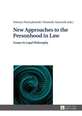 New Approaches to the Personhood in Law | Essays in Legal Philosophy | Buch