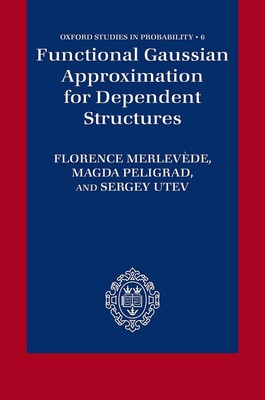Functional Gaussian Approximation for Dependent Structures by Magda Peligrad (En