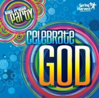 Spring Harvest - Kids Praise Party - Celebrate God Spring Harvest CD 2010