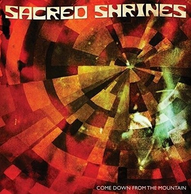 SACRED SHRINES COME DOWN FROM THE MOUNTAIN NEW LP
