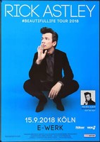 Rick Astley - Beautifullife Tour, KöLn 2018 | Konzertplakat | Poster