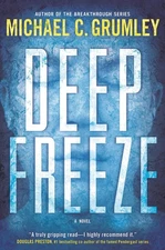 Deep Freeze: A Novel (The Revival Series, 1) - Grumley, Michael C. - Good - ...