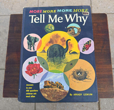 1972 Tell Me Why More More More Children Questions Leokum Hardcover Vintage Book
