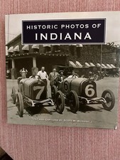 Historic Photos of Indiana By Scott Bushnell HB/DJ  2010 - Excellent
