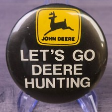 VTG John Deere Let's Go Deere Hunting Promotion Pin Back Button Deer Hunting 2"