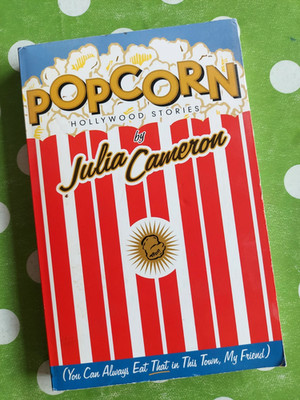 Julia Cameron POPCORN Hollywood Stories Kurzgeschichten Shortstories Stars Kino