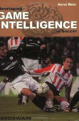 Developing Game Intelligence in Soccer by Wein