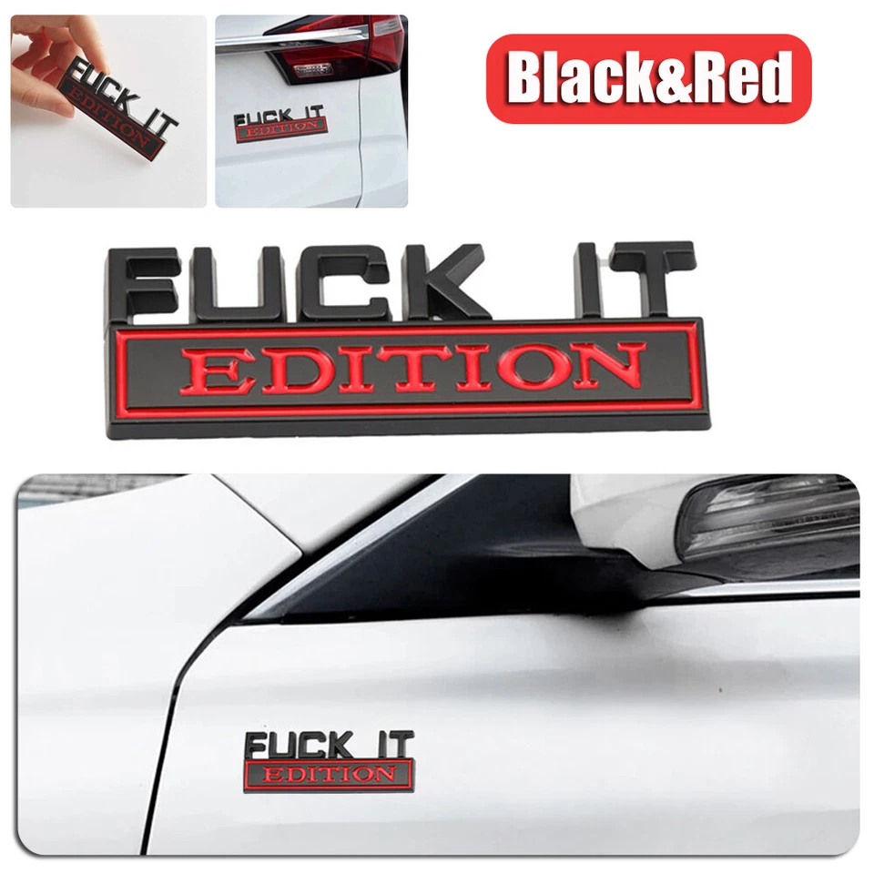 EDICIÓN FUCK-IT Logo Emblema Coche Insignia Calcomanía Adhesiva Decoración Auto Accesorios Foto 2 de 4