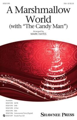 A Marshmallow World (with The Candy Man) SSA Sheet Music