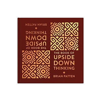 The Book Of Upside Down Thinking: a light-hearted loo by Brian Patten 190786010X