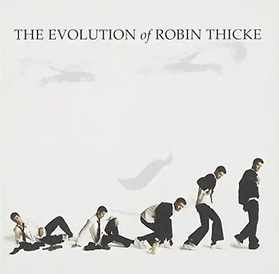 Robin Thicke - Evolution of Robin Thicke,the