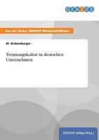 Trennungskultur In Deutschen Unternehmen M. Rinkenburger