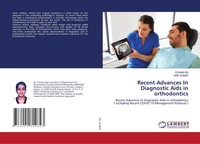 Sonam Vig (U. A.) | Recent Advances In Diagnostic Aids In Orthodontics | Buch