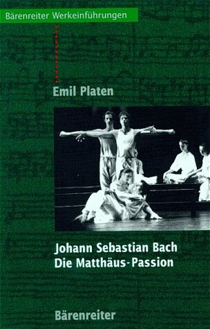 Emil Platen / Johann Sebastian Bach. Die Matthäus-passion