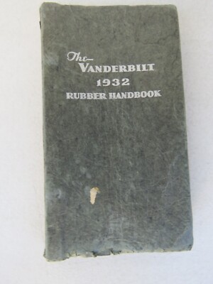The Vanderbilt Rubber Handbook 1932 Edition Scarce