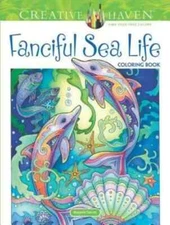 Creative Haven Fanciful Sea Life Coloring Book by Sarnat Marjorie Dolphin Turtle