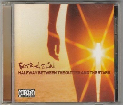 Halfway between Gutter & Stars by Fatboy Slim (CD, 2000)
