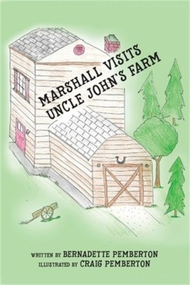 Marshall Visits Uncle John's Farm (Paperback or Softback)