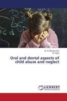 Oral And Dental Aspects Of Child Abuse And Neglect | N. Miranda Devi (U. A.)