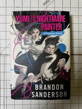 Yumi and the Nightmare Painter : A Cosmere Novel by Brandon Sanderson 2023 HC/DJ
