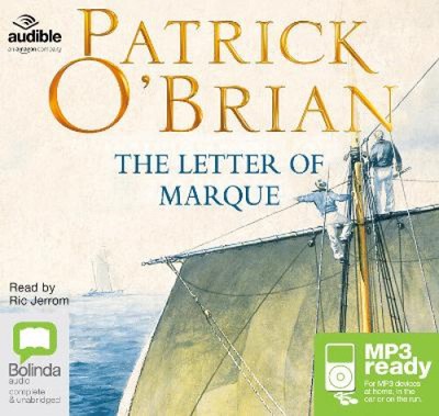 The Letter of Marque (Aubrey-Maturin) [Audio] by Patrick O'Brian
