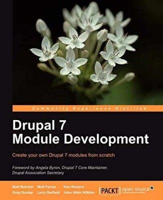 Drupal 7 Module Development - Paperback, by Butcher Matt; Dunlap - Very Good
