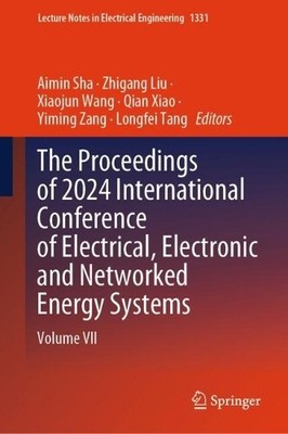 The Proceedings of 2024 International Conference of Electrica... - 9789819618637