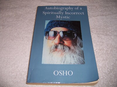 Autobiography of a Spiritually Incorrect Mystic by Osho pb