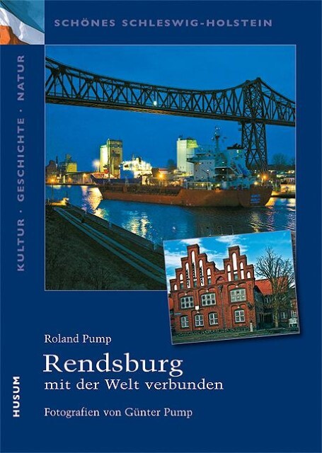 Thumbnail - Rendsburg - Mit Der Welt Verbunden Roland Pump 9783898764964