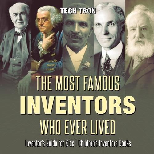 Thumbnail - Tech Tron The Most Famous Inventors Who Ever Lived Inventor's Guid