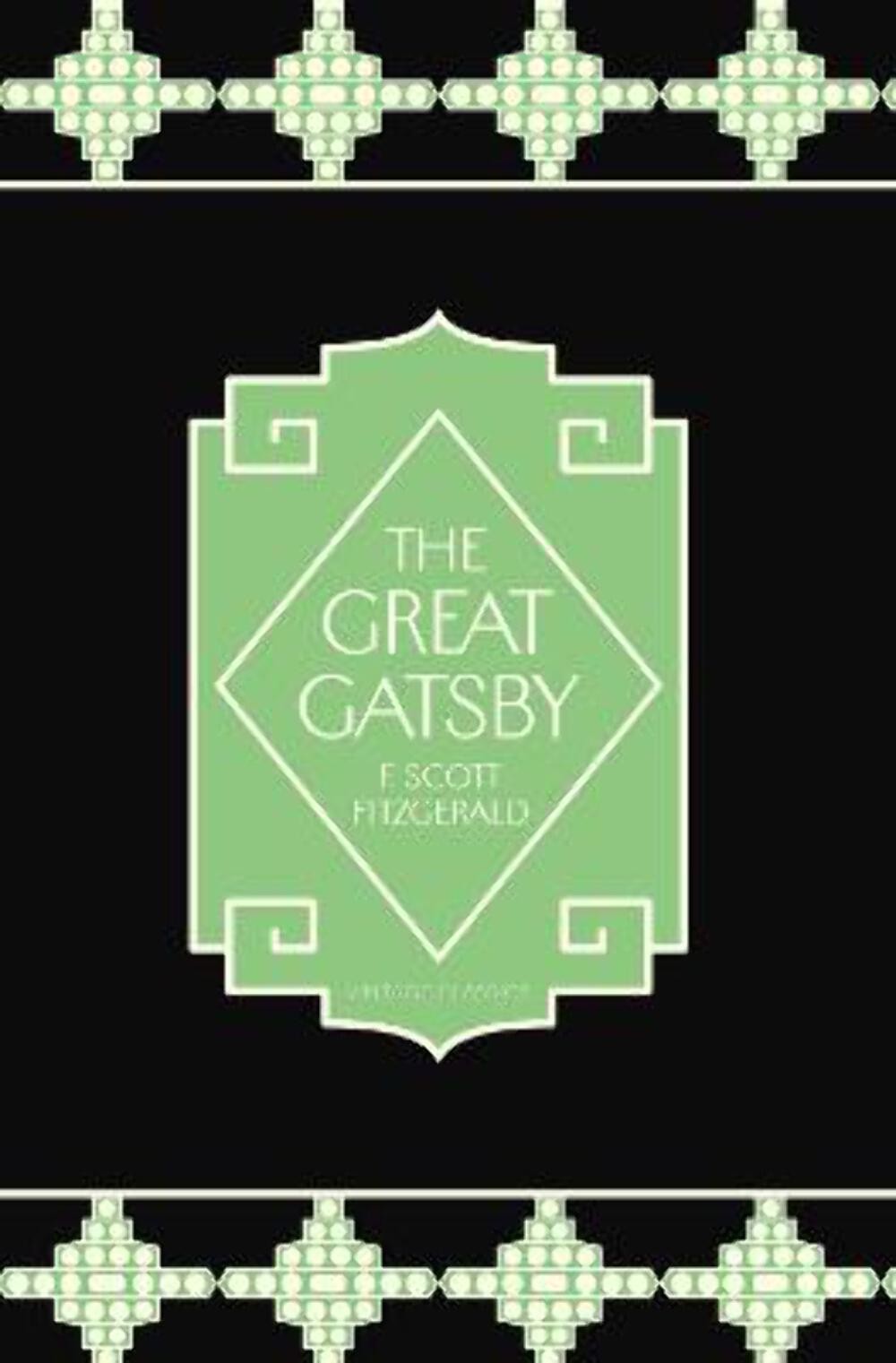 F Scott Fitzgerald: The Great Gatsby [2013] hardback