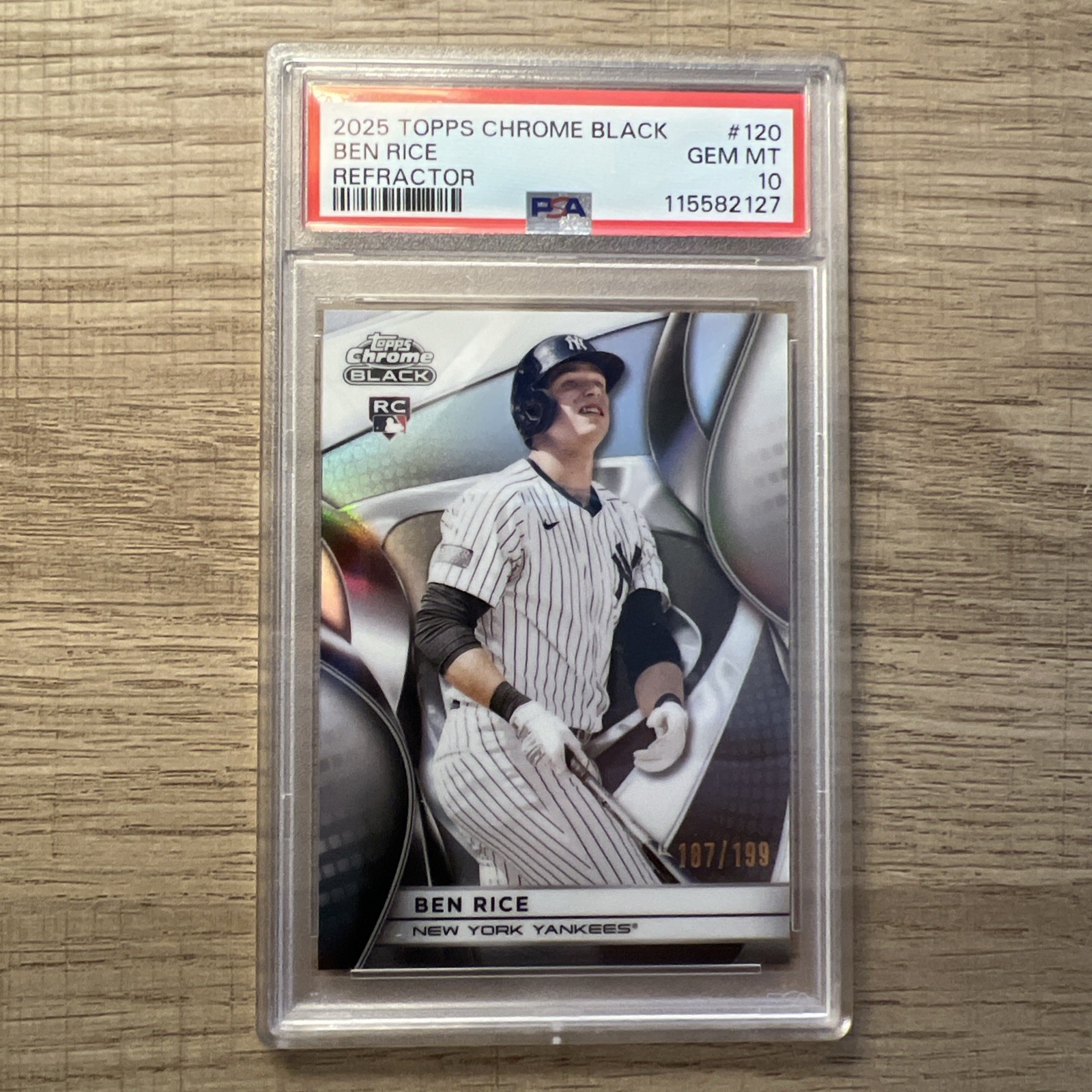 2025 Topps Chrome Black Ben Rice Refractor /199 PSA 10 POP 5 Yankees RC #120