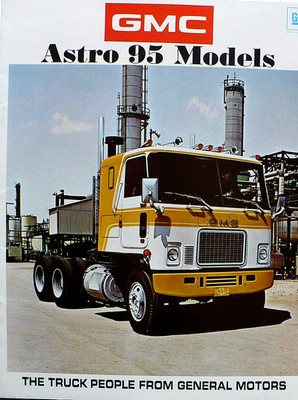 1970 GMC  MODELS   ASTRO 95 TRUCK TRACTORS   BROCHURE 16 MODELS