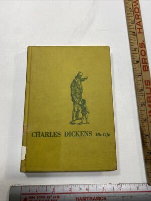 Charles Dickens His Life - Catherine Owens Peare (Hardcover, 1965)