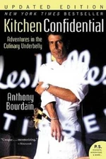 Kitchen Confidential Updated Edition: Adventures in the Culinary Und - VERY GOOD