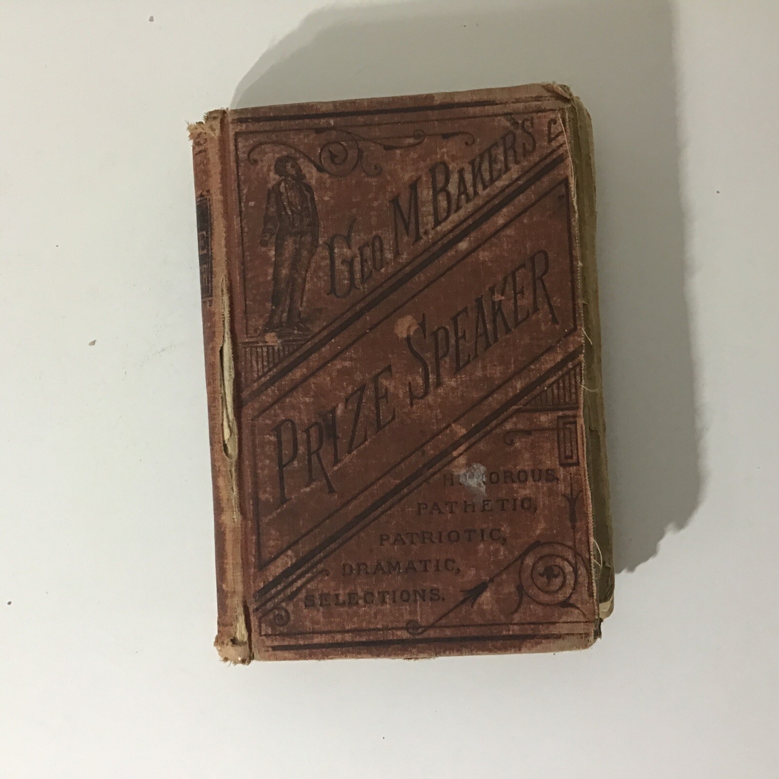 George M. Baker’s Prize Speaker HC 1880 Lee & Shepherd Publishers Sold As Is