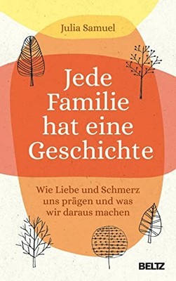 Julia Samuel Gi Jede Familie hat eine Geschichte: Wie Lie (Hardback) (UK IMPORT)