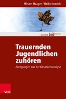Trauernden Jugendlichen ZuhöRen | Miriam Haagen (U. A.) | Taschenbuch | 167 S.