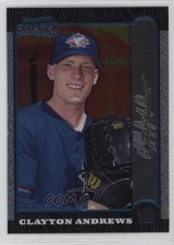 1999 Bowman Chrome International Clayton Andrews #167 0w7