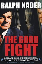 The Good Fight: Declare Your Independe..., Nader, Ralph