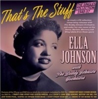 Ella Johnson With Th - Thats The Stuff - The Singles Collection 1940-57 - G3Z