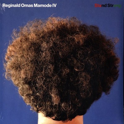Reginald Omas Mamode IV - Stand Strong Black Vinyl  (2022 - EU - Original)