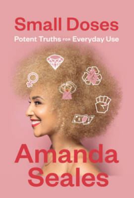 Small Doses: Potent Truths for Everyday Use - Hardcover - VERY GOOD