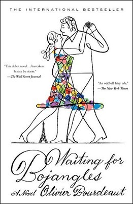 Waiting for Bojangles - Paperback By Bourdeaut, Olivier - GOOD