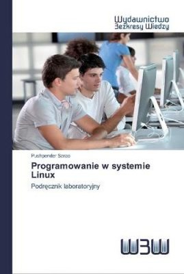 Programowanie w systemie Linux [Polish] by Sarao, Pushpender [Paperback]