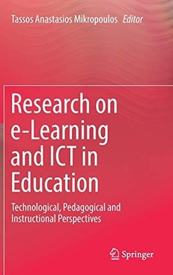 RESEARCH ON E-LEARNING AND ICT IN EDUCATION: By Tassos Anastasios Mikropoulos