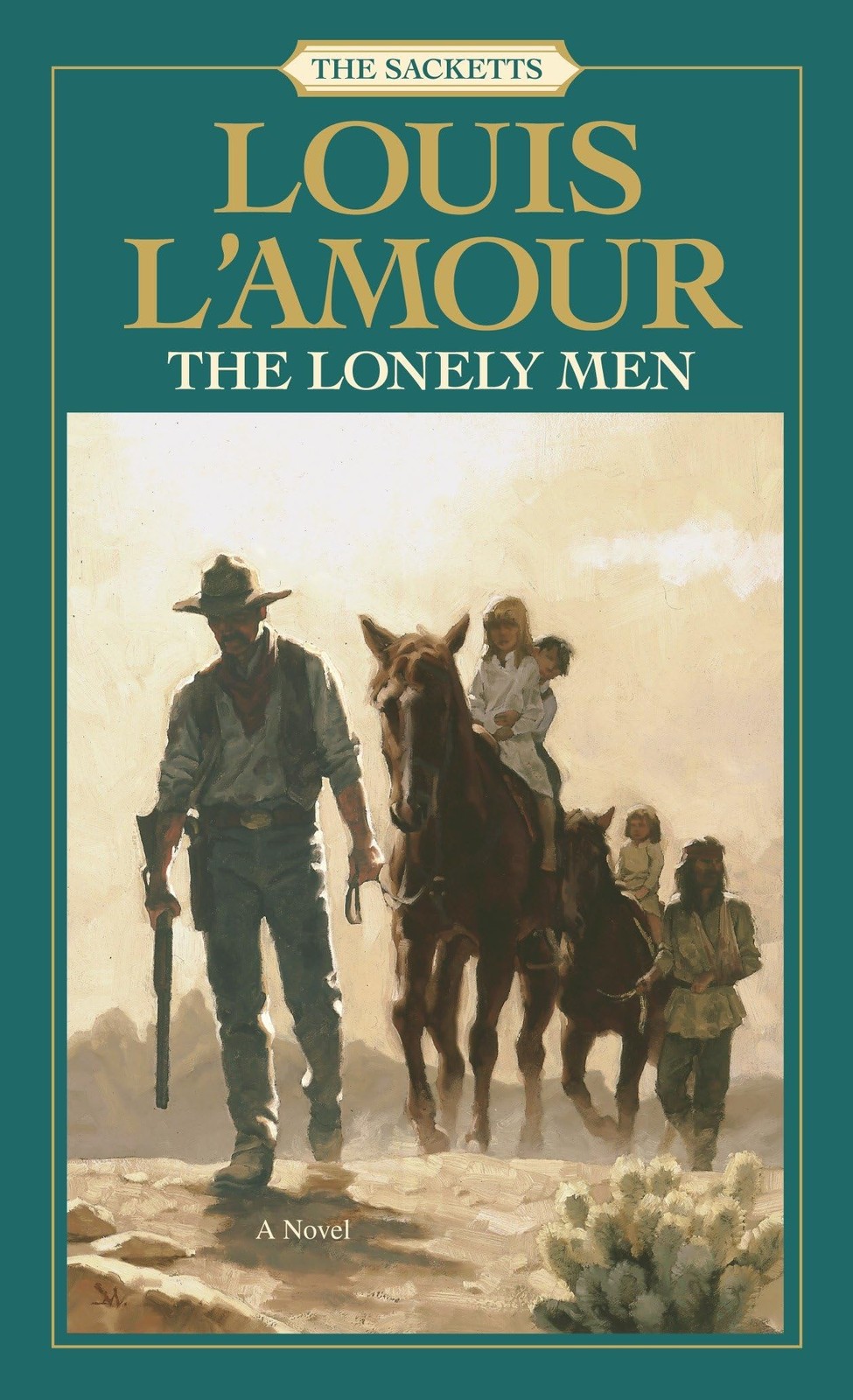 The Lonely Men: The Sacketts: A Novel by L'Amour