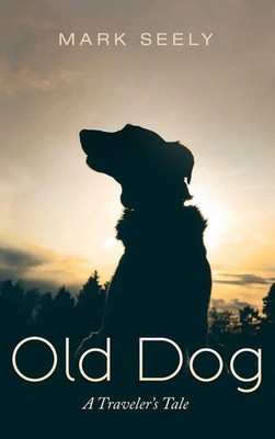 Mark Seely | Old Dog | Buch | Englisch (2022) | Gebunden | Resource Publications